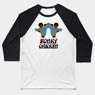 Funky chicken Baseball T-Shirt